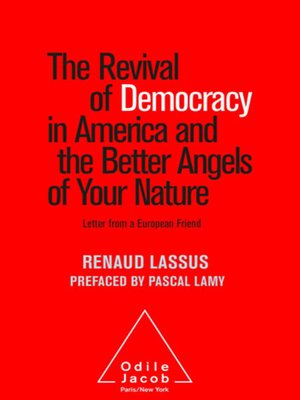 cover image of The Revival of Democracy in America and the Better Angels of Your Nature